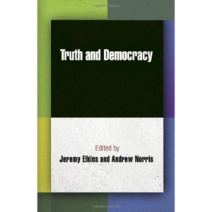 Truth and Democracy (Democracy, Citizenship, and Constitutionalism)
