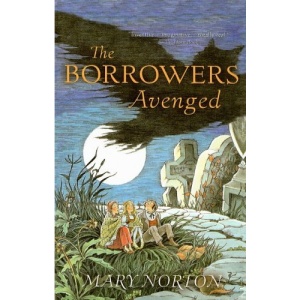 The Borrowers Avenged (Odyssey/Harcourt Young Classic)