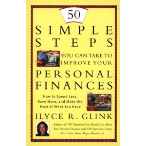 50 Things You Can Do to Improve: How to Spend Less, Save More, and Make the Most of What You Have