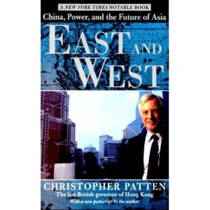 East and West: China, Power, and the Future of Asia