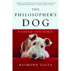 The Philosopher's Dog: Friendships with Animals