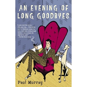 An Evening of Long Goodbyes