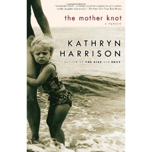 The Mother Knot: A Memoir