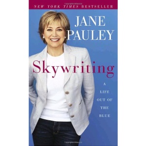 Skywriting: A Life Out of the Blue