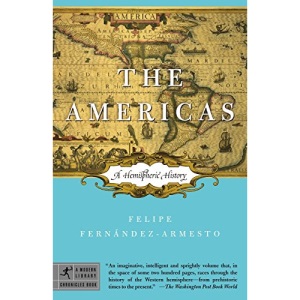 The Americas: A Hemispheric History (Modern Library Chronicles)