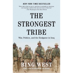 The Strongest Tribe: War, Politics, and the Endgame in Iraq