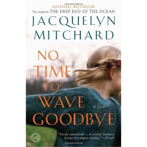 No Time to Wave Goodbye: A Novel (Random House Reader's Circle)