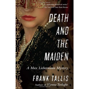 Death and the Maiden: A Max Liebermann Mystery (Liebermann Papers)