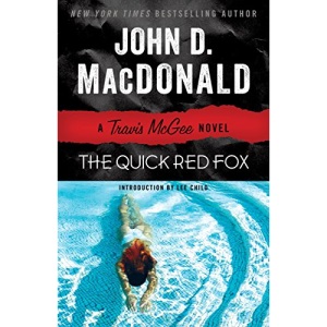 The Quick Red Fox: A Travis McGee Novel: 4