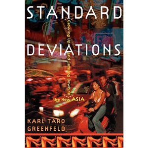 STANDARD DEVIATIONS: Growing Up and Coming Down in the New Asia