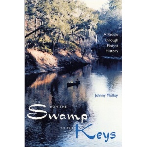 From the Swamp to the Keys: A Paddle Through Florida History