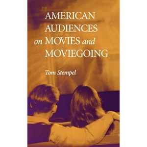 American Audiences on Movies and Moviegoing
