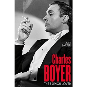 Charles Boyer: The French Lover (Screen Classics)