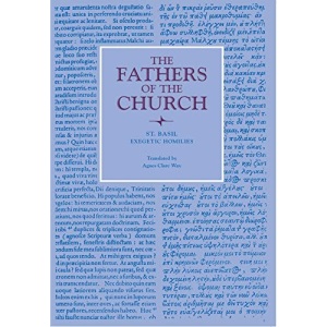 Exegetic Homilies (Fathers of the Church): Vol. 46 (Fathers of the Church Series)