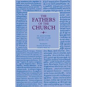 The City of God, Books I-VII: Vol. 8 (Fathers of the Church Series)