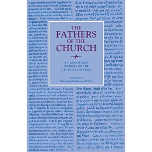 Sermons on the Liturgical Seasons: Vol. 38 (Fathers of the Church Series)