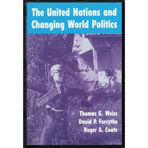 The United Nations And Changing World Politics