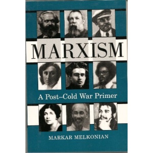 Marxism: A Post-Cold War Primer