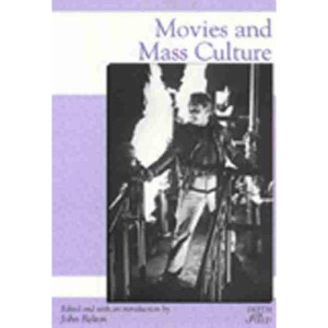 Movies & Mass Culture (Rutgers Depth of Field Series)
