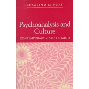 Psychoanalysis and Culture: Contemporary States of Mind