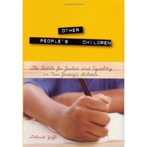 Other People's Children: The Battle for Justice and Equality in New Jersey's Schools