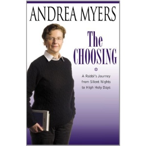 The Choosing: A Rabbi's Journey from Silent Nights to High Holy Days