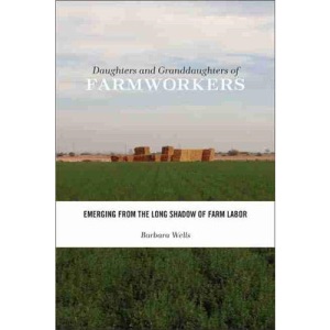 Daughters and Granddaughters of Farmworkers (Families in Focus (Paperback)): Emerging from the Long Shadow of Farm Labor