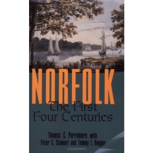 Norfolk: The First Four Centuries