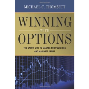 Winning with Options: The Smart Way to Manage Portfolio Risk and Maximize Profit