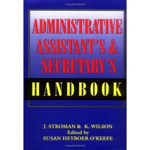 Administrative Assistant's and Secretary's Handbook
