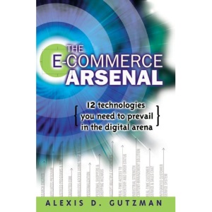 The E-commerce Arsenal: 12 Technologies You Need to Prevail in the Digital Arena