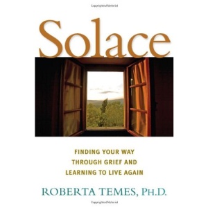Solace: Finding Your Way Through Grief and Learning to Live Again