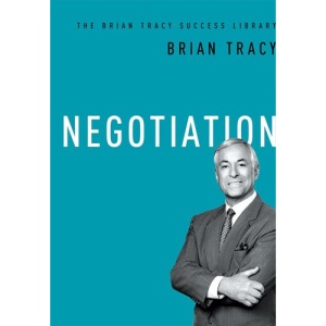 Negotiation: The Brian Tracy Success Library