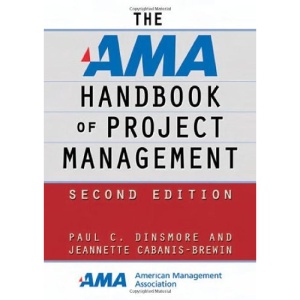 The AMA Handbook of Project Management, 2/e