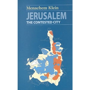Jerusalem: The Contested City: The Future of a Contested City