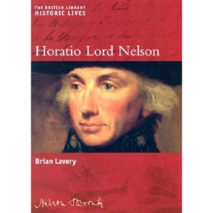Horatio Lord Nelson (Historic Lives Series)