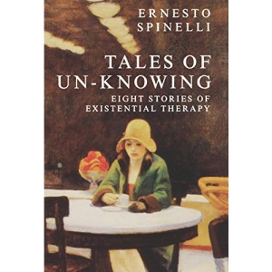 Tales of UN-Knowing: Therapeutic Encounters from an Existential Perspective