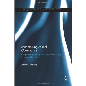 Modernising School Governance (Routledge Research in Education Policy and Politics)