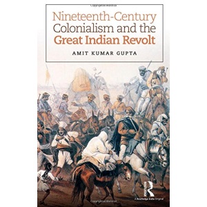 Nineteenth-Century Colonialism and the Great Indian Revolt