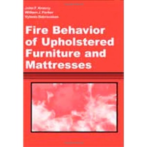 Fire Behavior of Upholstered Furniture and Mattresses (Safety, Health & Hygiene)