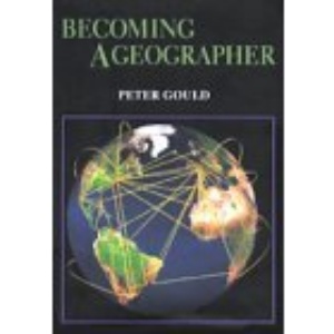 Becoming a Geographer (Space, Place, & Geography)