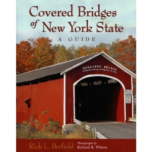 Covered Bridges of New York State: A Guide
