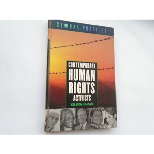 Contemporary Human Rights Activists (Global Profiles)