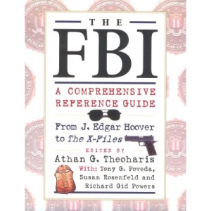 The FBI: A Comprehensive Reference Guide