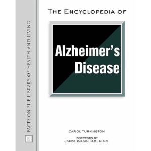 The Encyclopedia of Alzheimer's Disease (Facts on File Library of Health and Living)