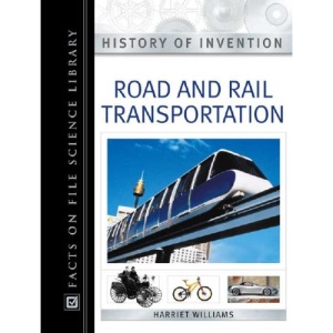 Road and Rail Transportation (History of Invention Set)