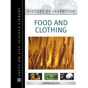 Food and Clothing (History of Invention Set)