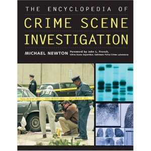 The Encyclopedia of Crime Scene Investigation