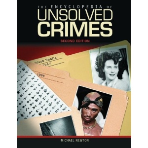 The Encyclopedia of Unsolved Crimes
