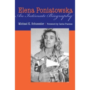 Elena Poniatowska: An Intimate Biography